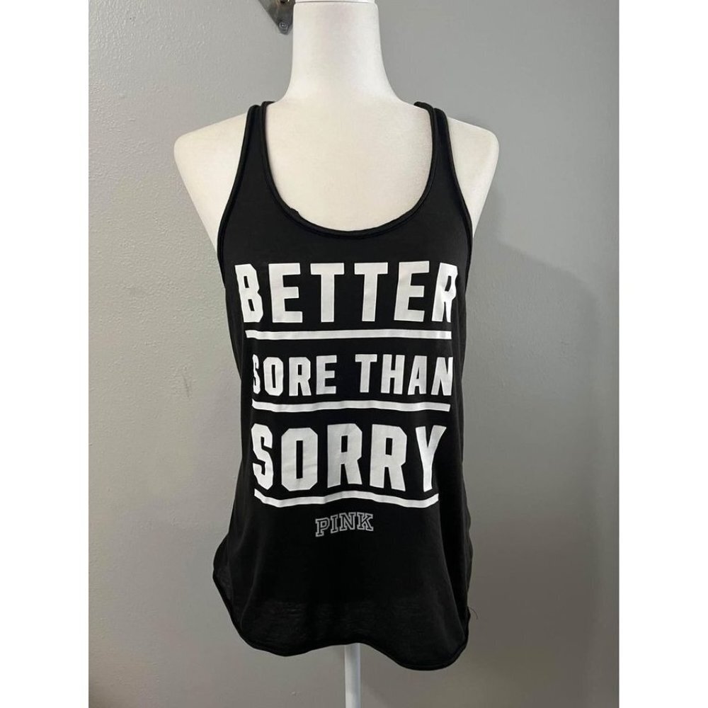 Pink better sore than sorry black tank top size small